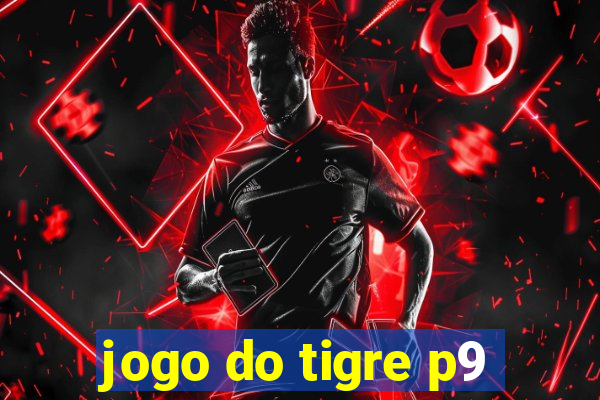 jogo do tigre p9